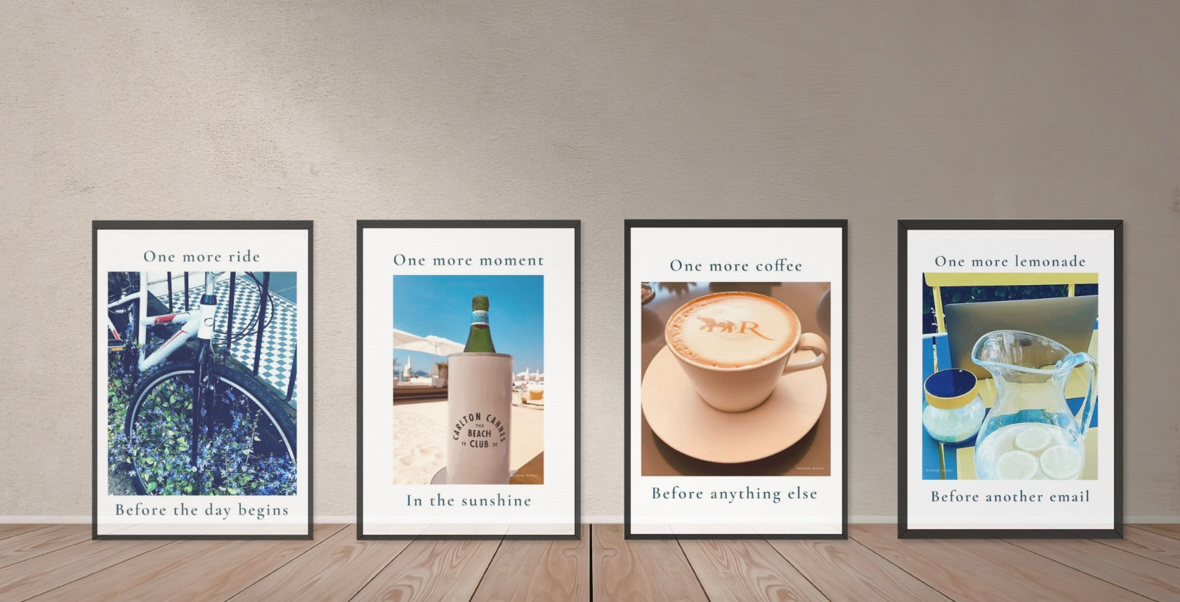 The 'One More' collection for those daily reminders