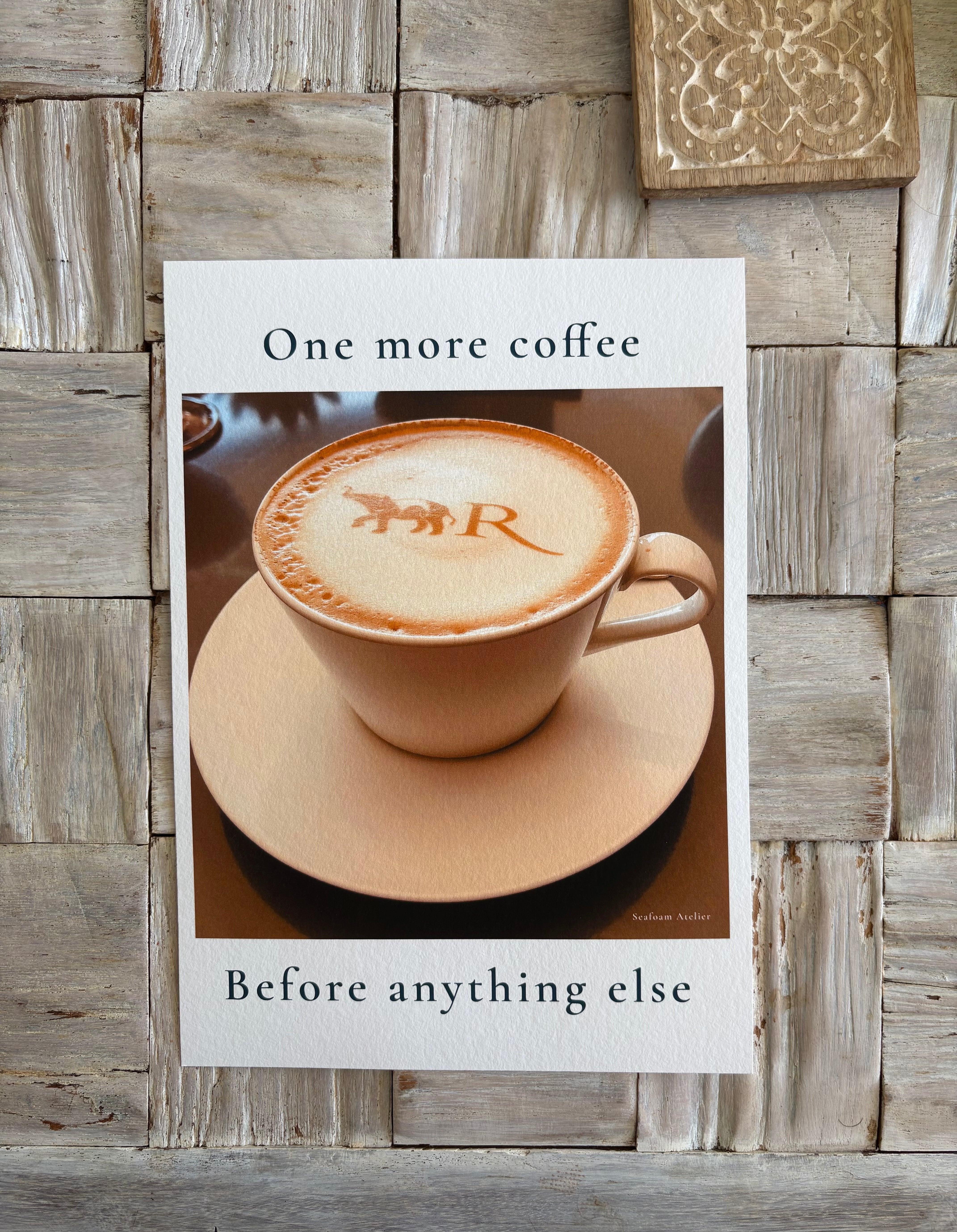 One more coffee before anything else  – minimalist wall art giclée print